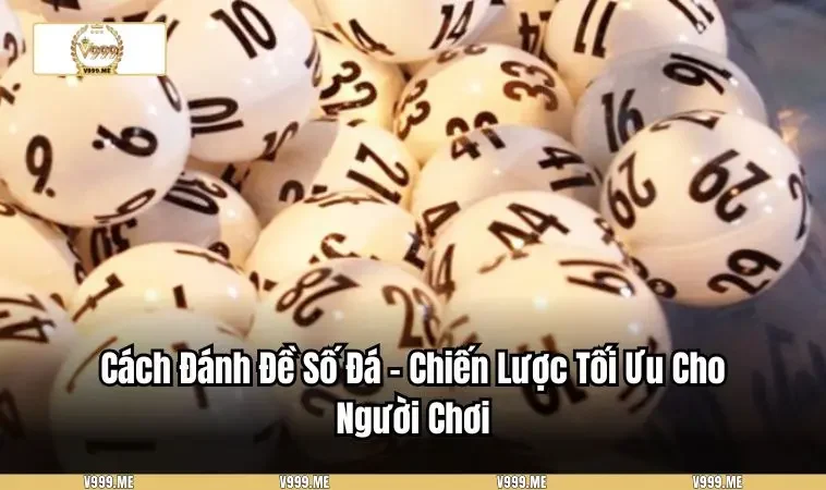 cách đánh đề số đá