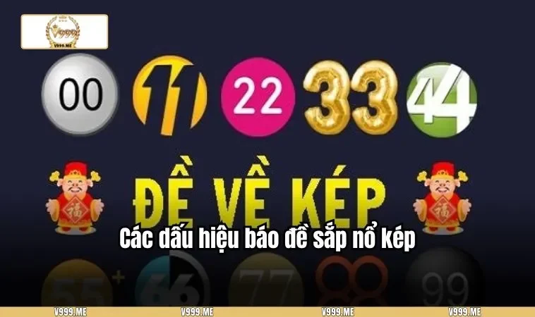 Các dấu hiệu báo đề sắp nổ kép