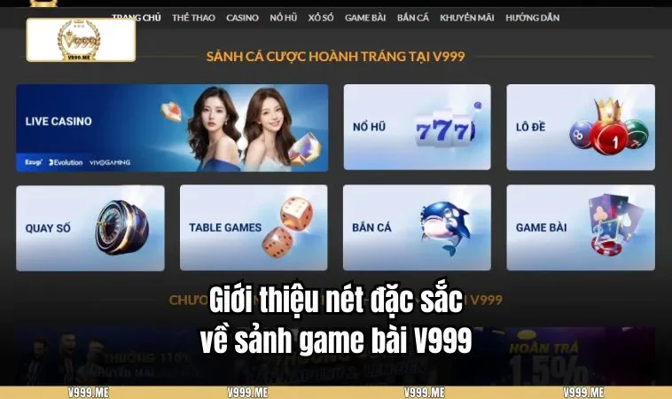 Giới thiệu nét đặc sắc về sảnh game bài V999