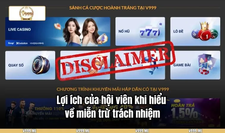 Lợi ích của hội viên khi hiểu về miễn trừ trách nhiệm