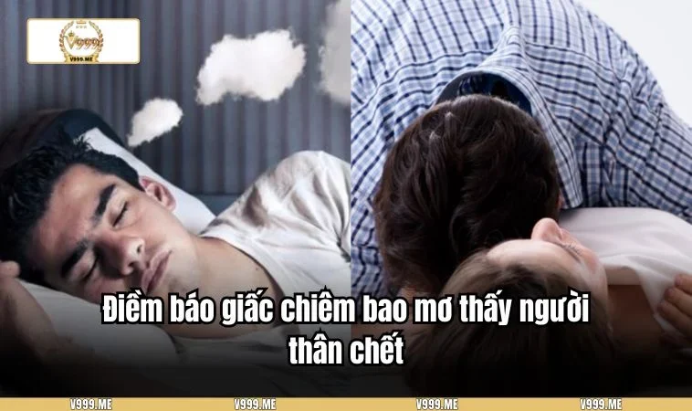 Giải mã giấc mơ thấy người thân chết