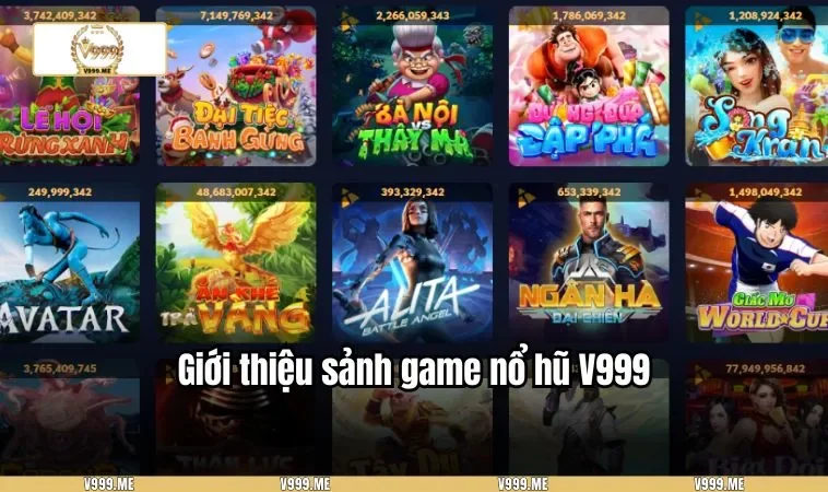 Giới thiệu sảnh game nổ hũ V999